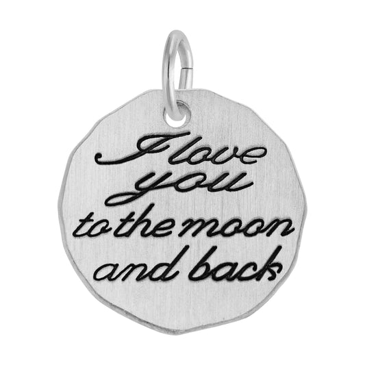 I Love You to the Moon and Back Tag Charm