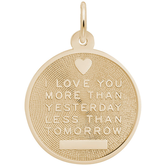 Love You More Than Yesterday Charm - Heartfelt Jewelry Gift 8305