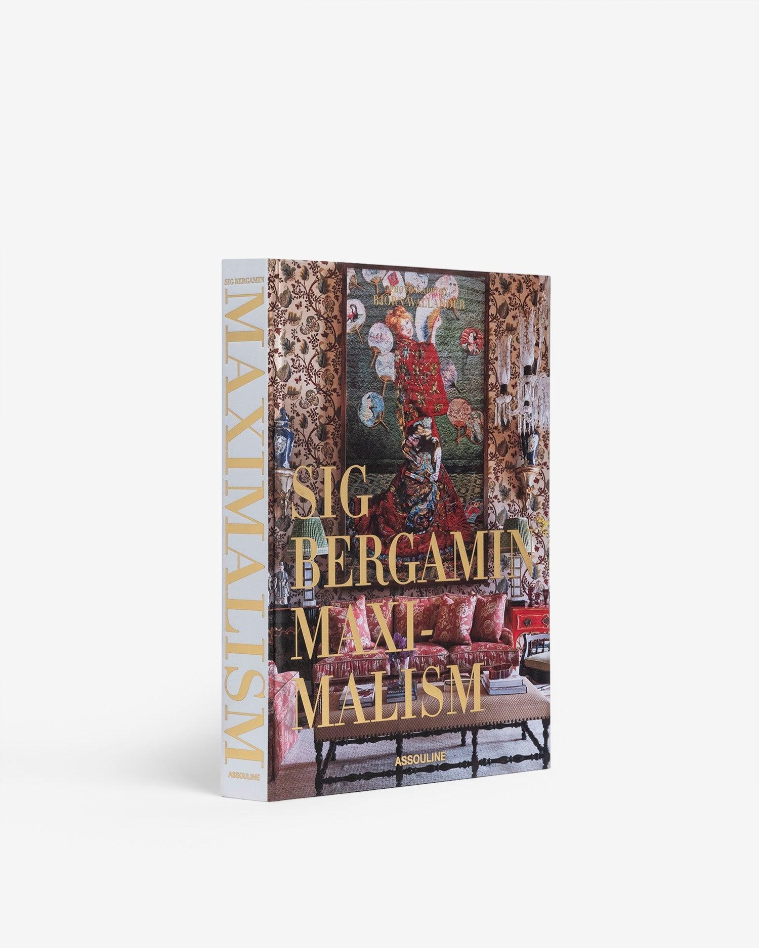 Maximalism by Sig Bergamin