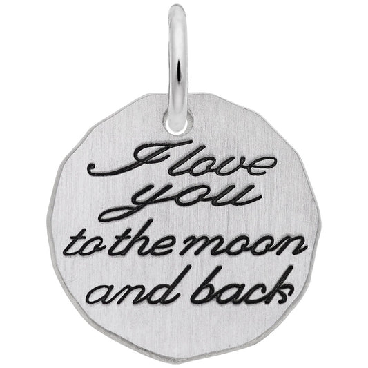 I Love You to the Moon and Back Tag Charm - Heartfelt Gift 1535