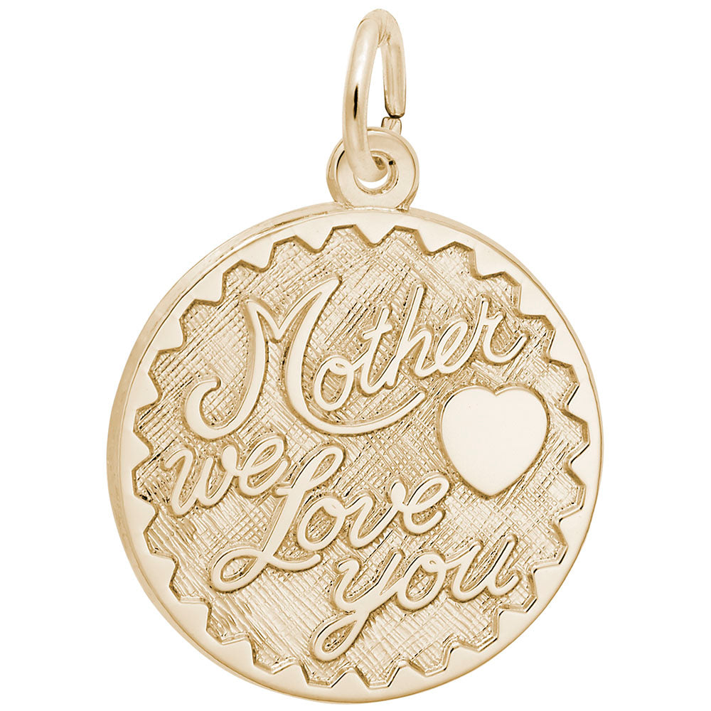 Mother We Love You Disc Charm - Heartfelt Gift for Moms 2721