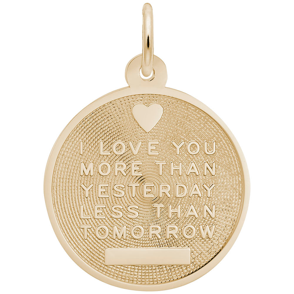 Love You More Than Yesterday Charm - Heartfelt Jewelry Gift 8305
