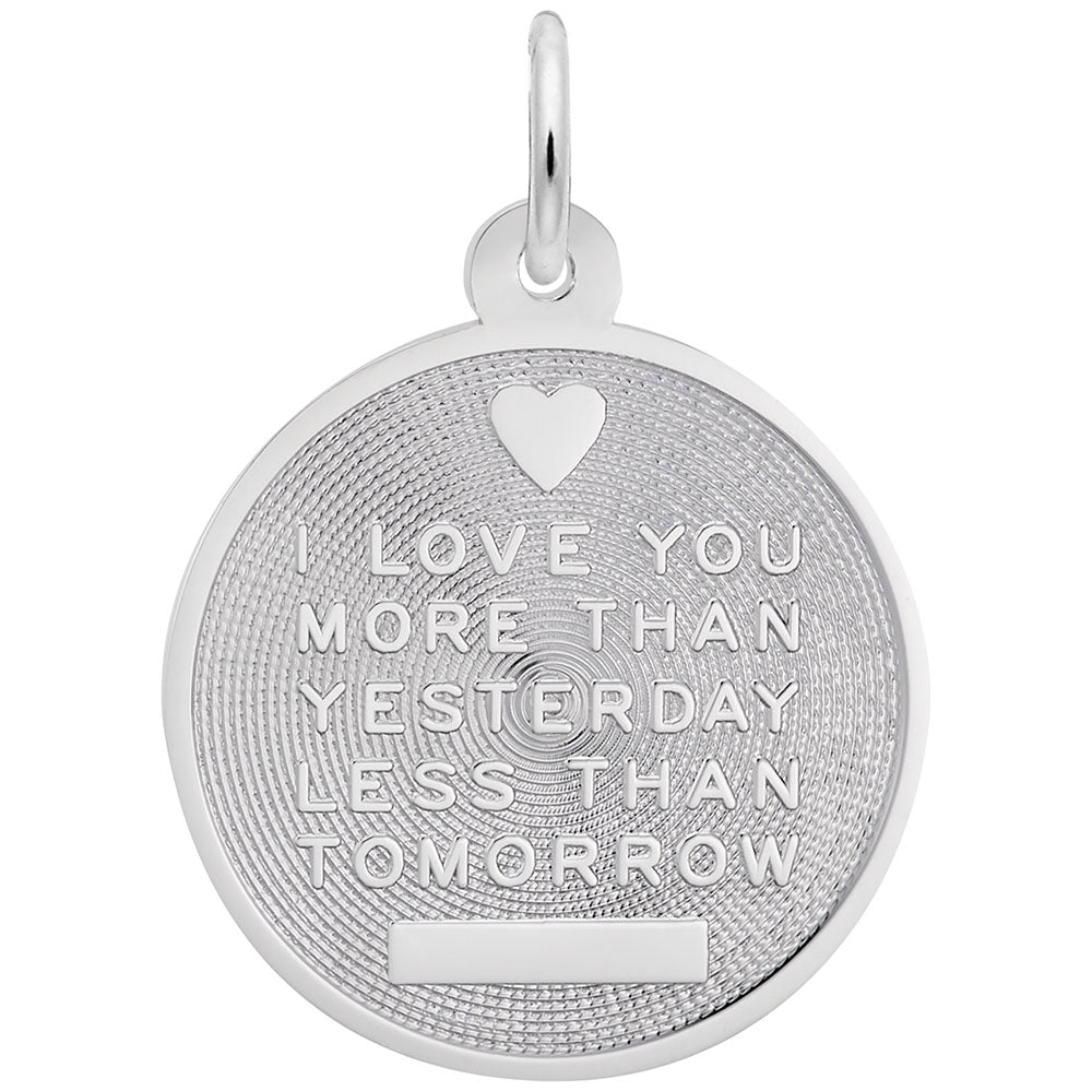 Love You More Than Yesterday Charm - Heartfelt Jewelry Gift 8305